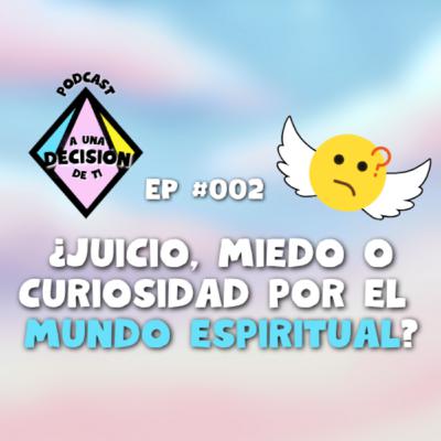 Tarot, Intuición y Crecimiento Espiritual, Decisiones Auténticas a través de tu yo superior EP #002