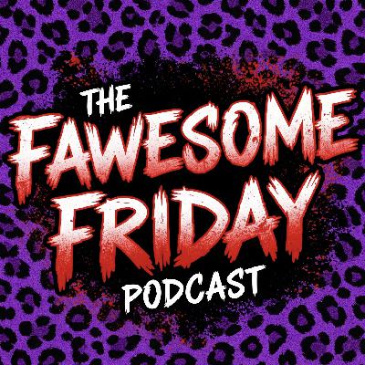 The Fawesome Friday Podcast Episode 2 – From Dusk Till Bong (2022)