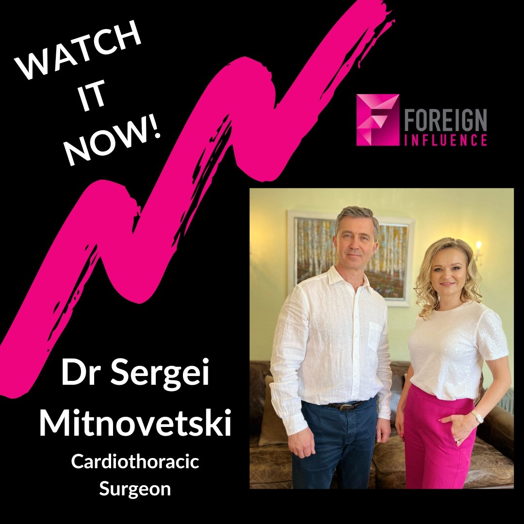 Heart Surgeon Dr Sergei Mitnovetski on Foreign Influence