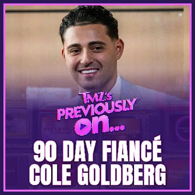 90 Day Fiancé Alum’s Ex Cole Goldberg Breaks Silence After Attempted Murder Acquittal