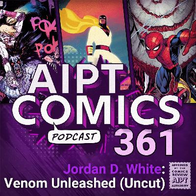 Jordan D. White — Venom Unleashed (Uncut)