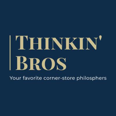 46. You Have to Be There | Thinkin' Bros Podcast