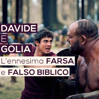DAVIDE E GOLIA | L'ennesima FARSA e FALSO BIBLICO (Bibbia - Vangelo)