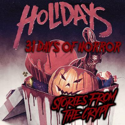 #033 - 31 Days of Horror - Holidays