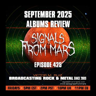 Signals From Mars - Episode 425 - September 2025 Albums Review Signals From Mars - Episode 425 - September 2025 Albums Review