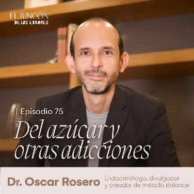 Lo que que nadie te cuenta del azúcar - Dr. Oscar Rosero | El Rincón de los Errores Lo que que nadie te cuenta del azúcar - Dr. Oscar Rosero | El Rincón de los Errores