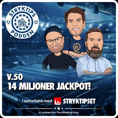 Stryktipset v.50 - 14 Miljoner Jackpot!