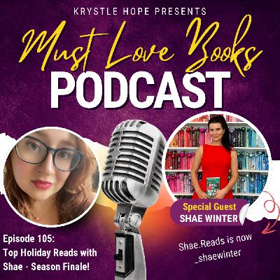 105. Top Holiday Reads with Shae - Season 2 Finale! 105. Top Holiday Reads with Shae - Season 2 Finale!