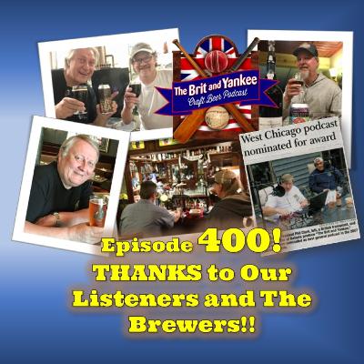 Pubcast 400 - THANKS to Our Listeners and The Brewers!!