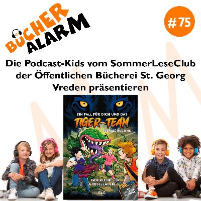 „Ein Fall für dich und das TIGER-TEAM – Der kleine Gruselladen“ mit den Podcast-Kids vom SommerLeseClub aus der Öffentlichen Bücherei St. Georg Vreden