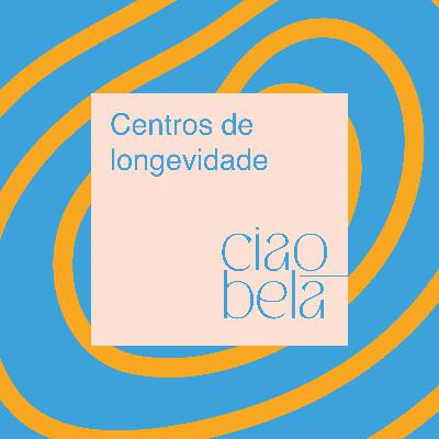 Centros de longevidade Centros de longevidade
