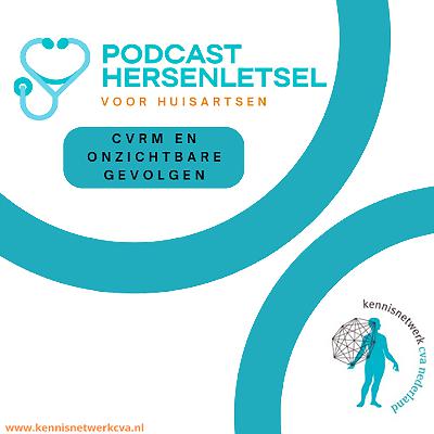 Cardiovasculair risicomanagement (CVRM) door de huisarts: check de ‘onzichtbare’ gevolgen van CVA Cardiovasculair risicomanagement (CVRM) door de huisarts: check de ‘onzichtbare’ gevolgen van CVA