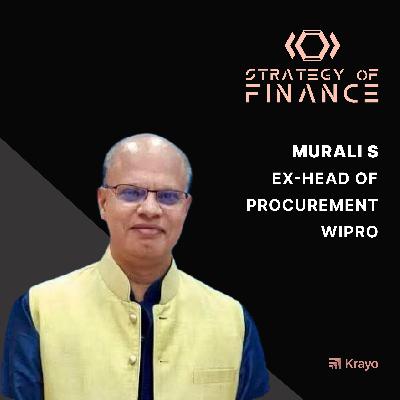EP 025 - Building a Global Procurement Function with Murali S, ex-Head of Procurement at Wipro EP 025 - Building a Global Procurement Function with Murali S, ex-Head of Procurement at Wipro