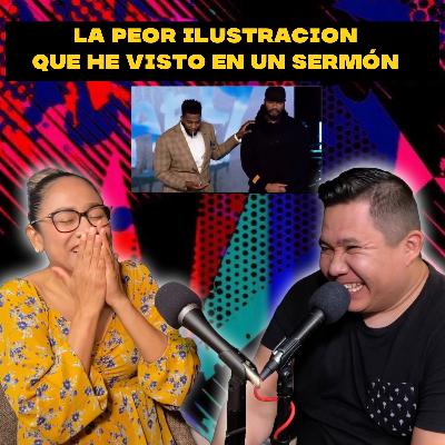 La peor ilustración que he visto en un sermon - Mas Preguntas que Respuestas.