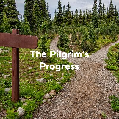 The Pilgrim's Progress: Death and Glory (Part 18) The Pilgrim's Progress: Death and Glory (Part 18)