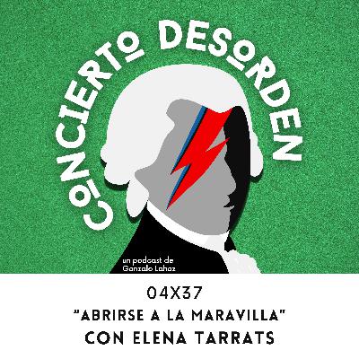 "Abrirse a la maravilla", con Elena Tarrats "Abrirse a la maravilla", con Elena Tarrats