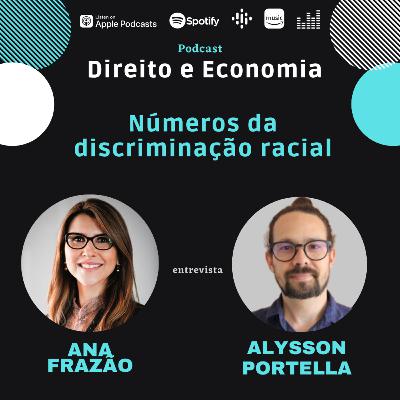 EP#101: Números da discriminação racial, com Alysson Portella