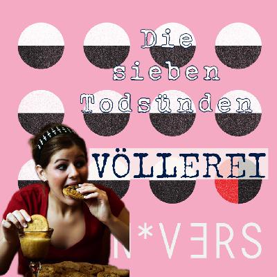 Völlerei – Zu viel des Guten Völlerei – Zu viel des Guten