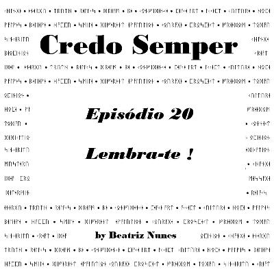 Episódio 20 : Lembra-te !