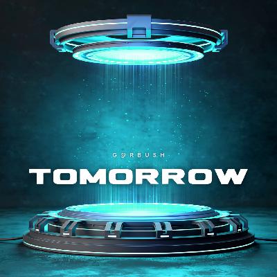 GaRBUSH - Tomorrow