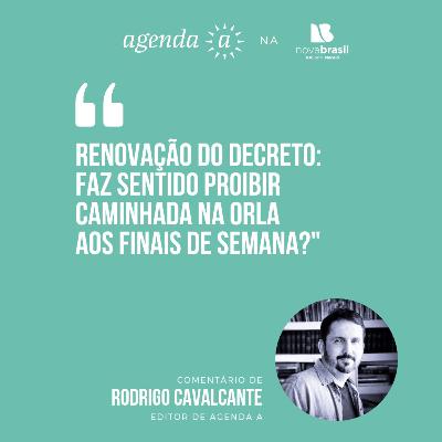 Renovação do decreto: faz sentido proibir até caminhada na orla aos finais de semana? Renovação do decreto: faz sentido proibir até caminhada na orla aos finais de semana?