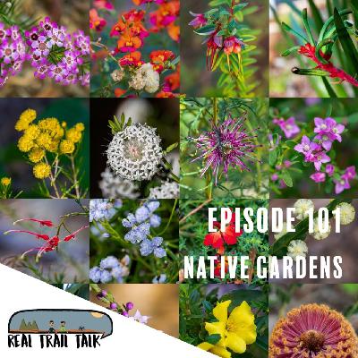 Episode 101 - Native Gardens