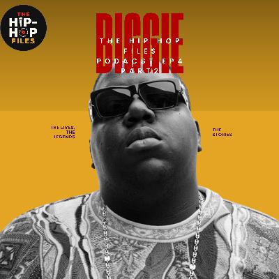 The Notorious B.I.G. – Brooklyn’s Finest (Part 2) | The Hip Hop Files Podcast