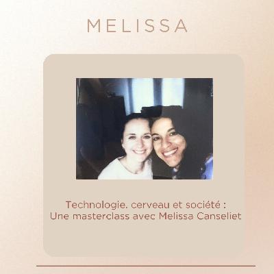 Technologie, cerveau et société : une masterclass avec Mélissa Canseliet