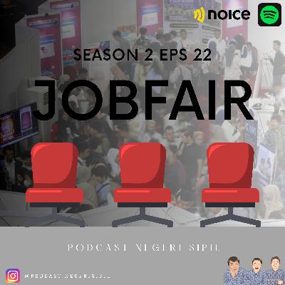S2 E22. Jobfair