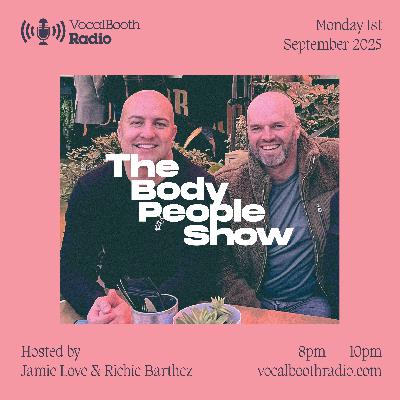 The Body People Show — Vocal Booth Radio, September 2025