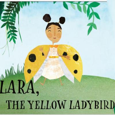 Lara, The Yellow Lady Bird.