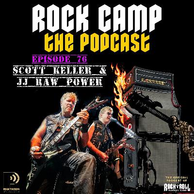 Episode 76: Scott Keller and JJ Raw Power