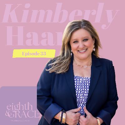 Healing From Life's Deepest Hurts: When God Brings Joy Out of Trauma with Kimberly Haar| Episode 33