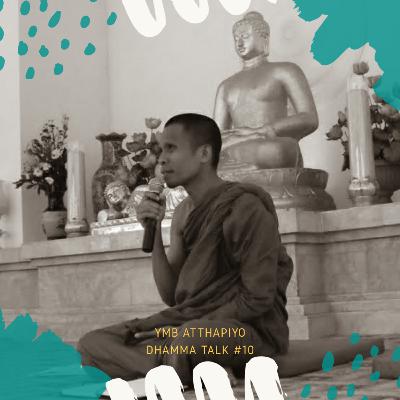 #10 BAGAIMANA MENJADI BAHAGIA? - B. ATTHAPIYO