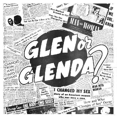 Episode 5: Edward D. Wood, Jr.'s GLEN OR GLENDA (1953)