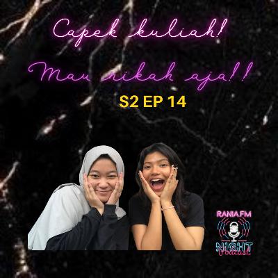 CAPEK KULIAH! MAU NIKAH AJA!! CAPEK KULIAH! MAU NIKAH AJA!!