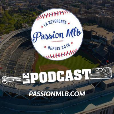 Passion MLB - Le Podcast, Épisode 94