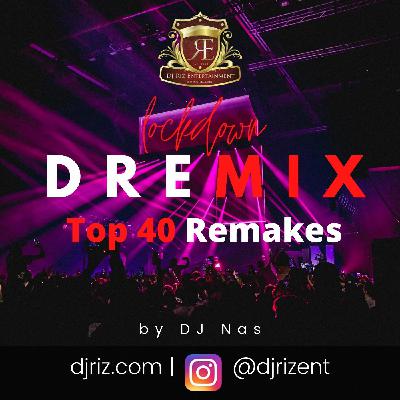 Lockdown DREmix Top 40 Remakes June 2020