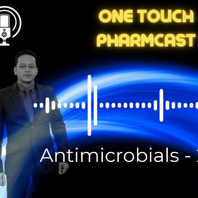 One Touch Pharmcast - Antimicrobials-2 for #neetpg #fmge #inicet #pharmacology