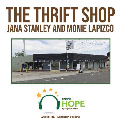 What's New At The Thrift Shop - Jana Stanley and Monie Lapizco - Ep. 59 What's New At The Thrift Shop - Jana Stanley and Monie Lapizco - Ep. 59