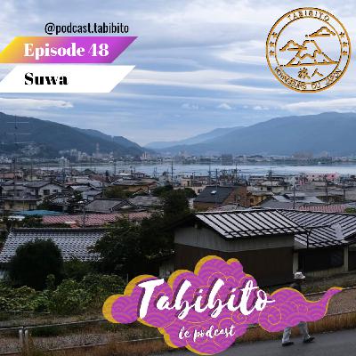 S6 Episode 48 - Suwa