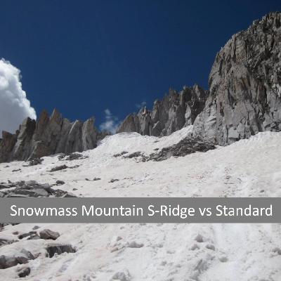 Snowmass Mountain S-Ridge vs Standard: Episode 45 Snowmass Mountain S-Ridge vs Standard: Episode 45