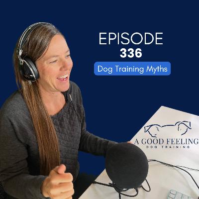 336. Dog Training Myths