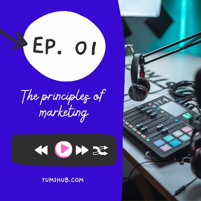 Explore 01: The principles of Marketing
