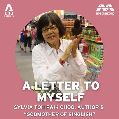 Singlish, serendipity and being a senior with Sylvia Toh Paik Choo