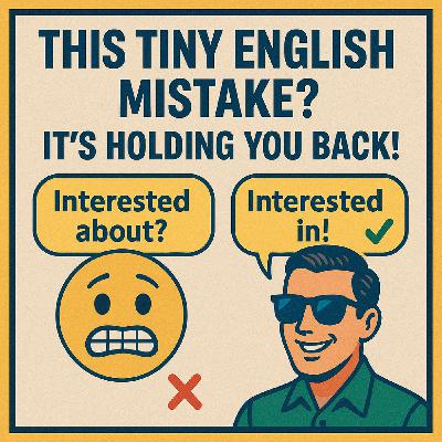 Stop Saying “Interested About”! Native Speakers Don’t Say This ❌