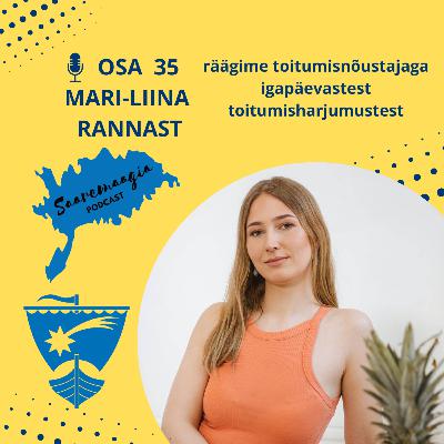 #35 Mari-Liina Rannast - räägime toitumisnõustajaga igapäevastest toitumisharjumustest