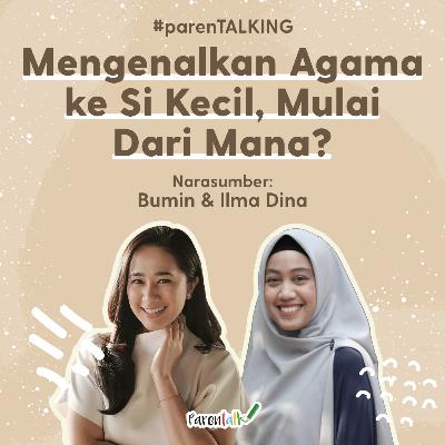 #13 Mengajarkan Agama ke Si Kecil, Mulai Dari Mana? #13 Mengajarkan Agama ke Si Kecil, Mulai Dari Mana?