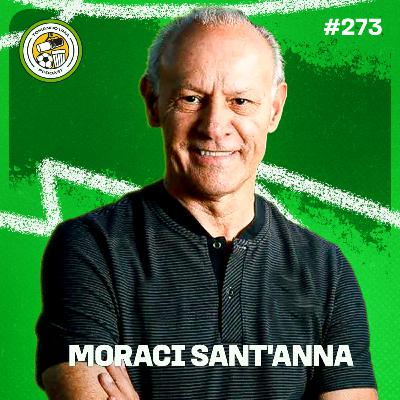 Tomando uma com... MORACI SANT'ANNA #EP273