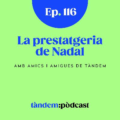 La prestatgeria de Nadal 2025. Amb amics i amigues de Tàndem